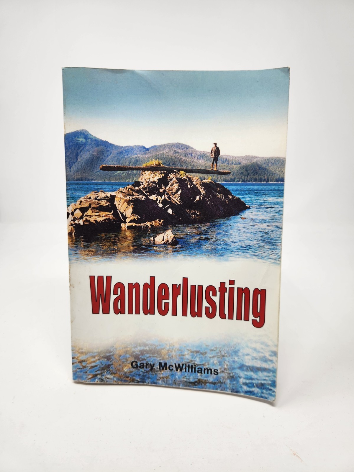 Wanderlusting Gary McWilliams SIGNED copy 2014 Paperback