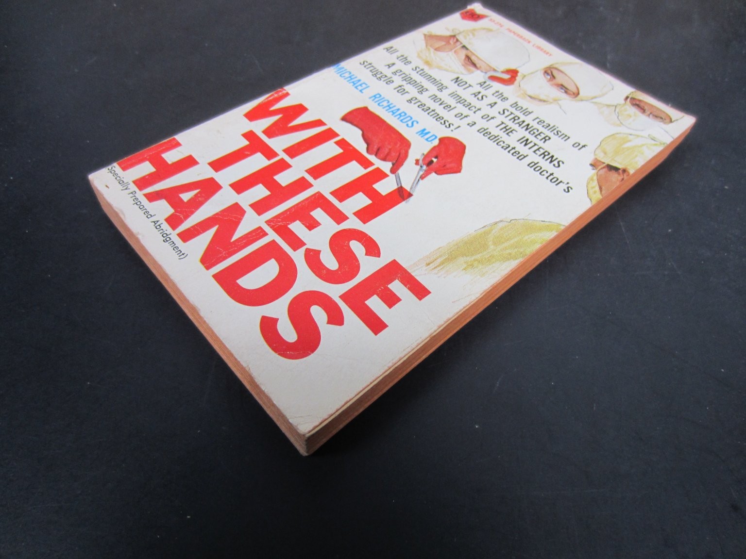 With These Hands Michael Richards 1964 First Printing Abridged Medical Novel PB