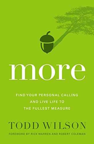 More: Find Your Personal Calling and – Paperback, by Wilson Todd – Very Good x