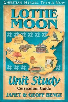 Lottie Moon (Curriculum Guide) by Benge, Janet,Benge, Geoff,Publishing, Ywam YW