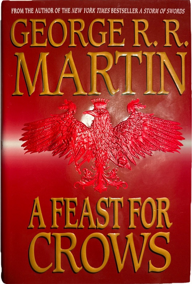 A Feast For Crows George RR Martin [1st Edition & 1st Printing]* Rare