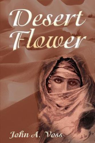 Desert Flower, Paperback by Voss, John A., Like New Used, Free shipping in th…