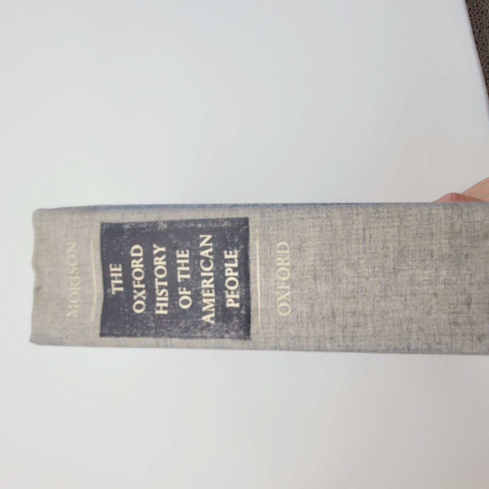 The Oxford History of the American People by Samuel Eliot Morison 1965