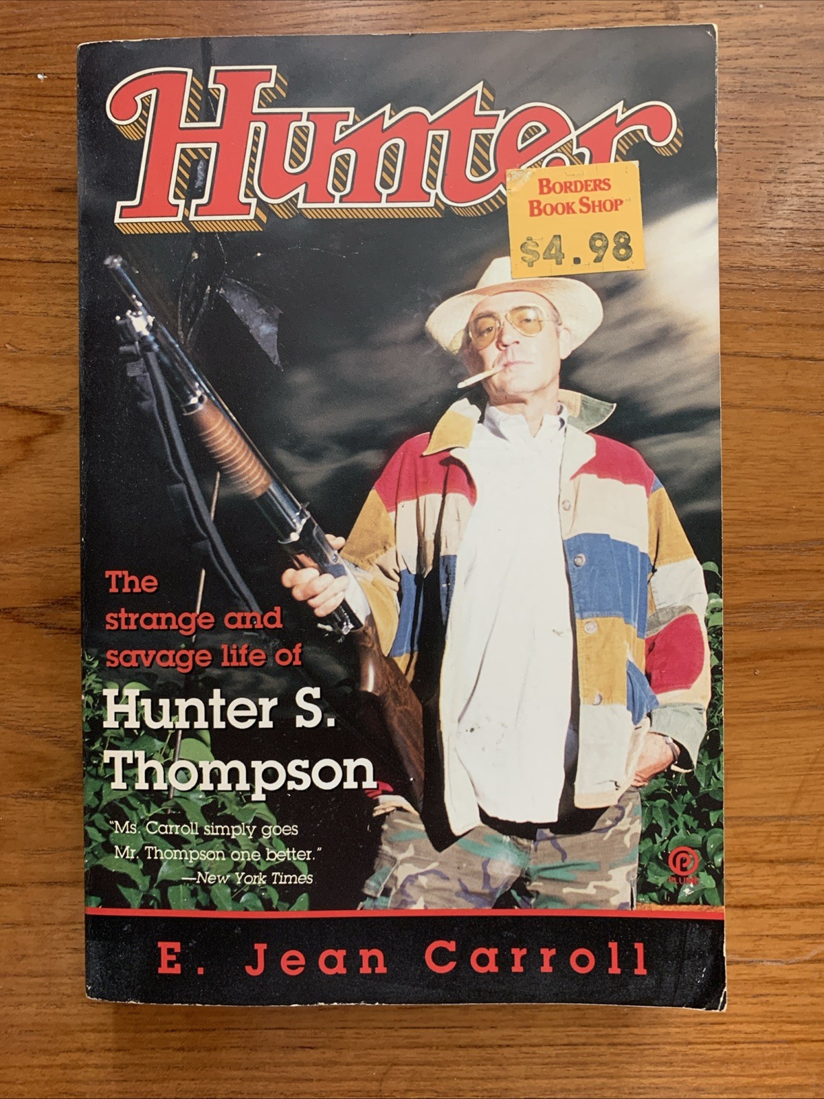 Hunter: The Strange and Savage Life of Hunter S. Thompson by E. Jean Carroll