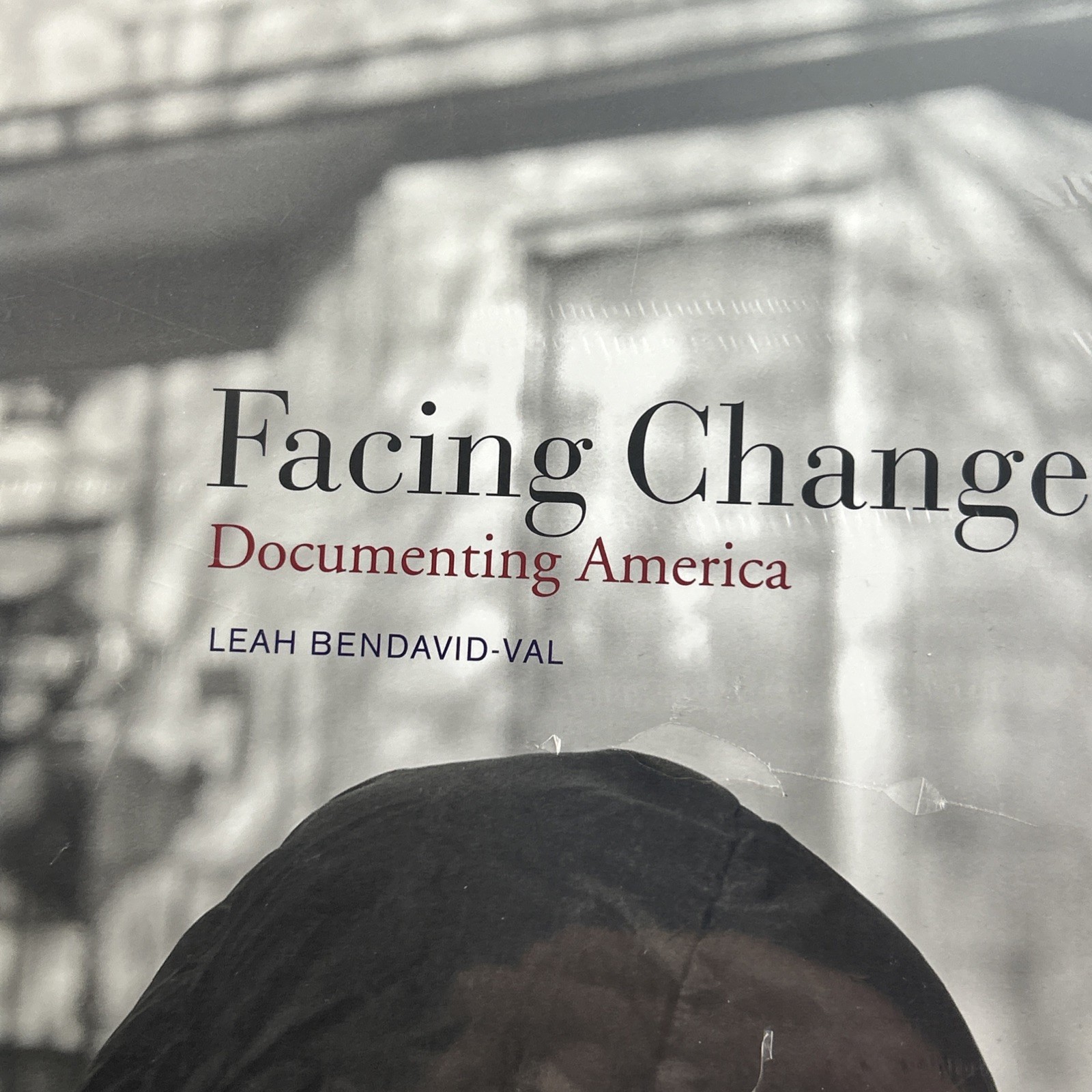 SEALED Facing Change: Documenting America by Leah Bendavid-Val HC