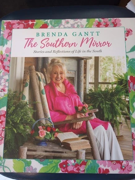 The Southern Mirror Brenda Gantt Stories Reflections LIfe in the South Cookbook