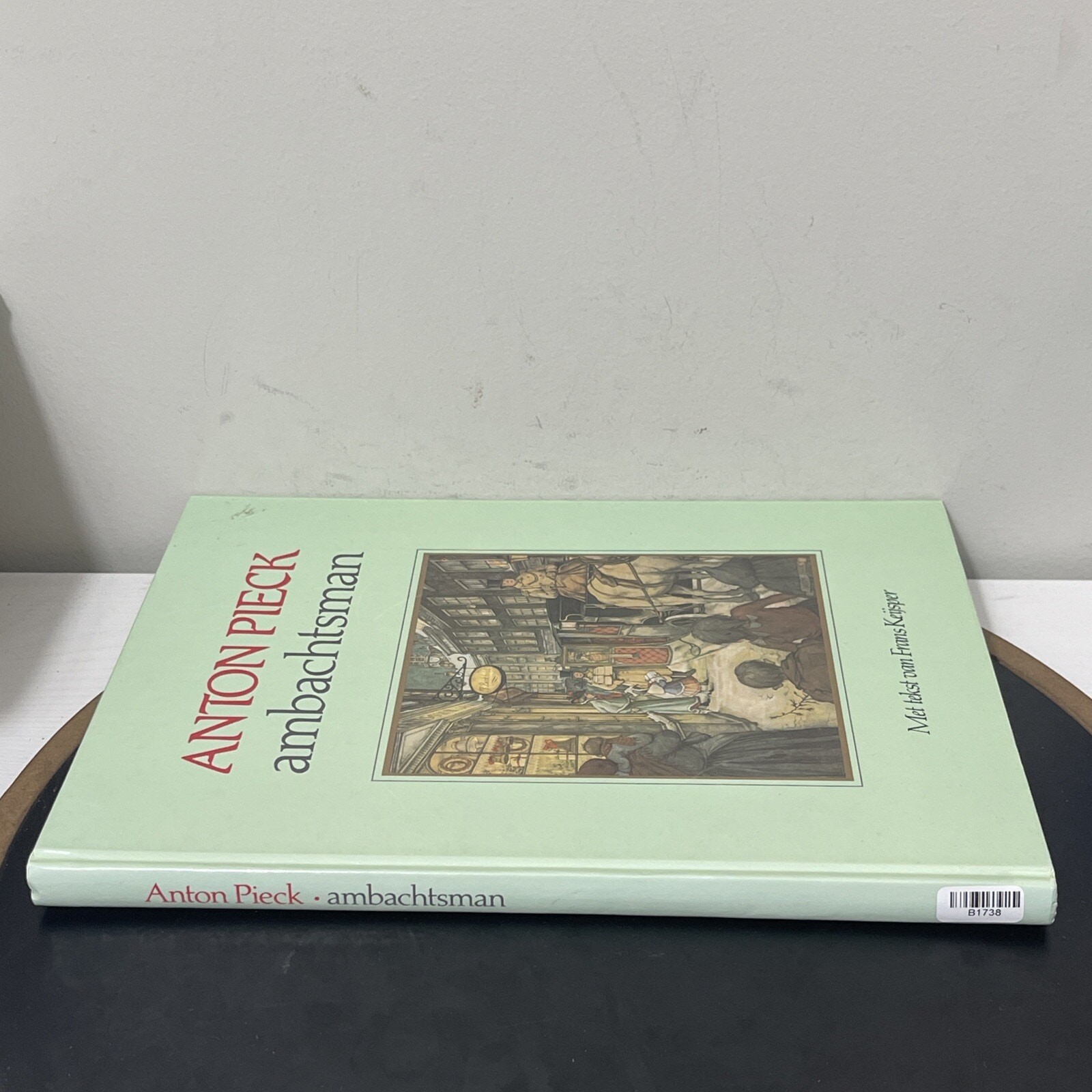 Anton Pieck Ambachtsman MET Tekst Van Frans Keijsper Book 1991 Dutch