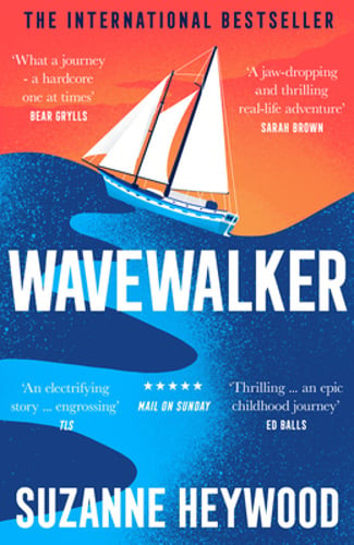 Wavewalker: Breaking Free by Suzanne Heywood: Used
