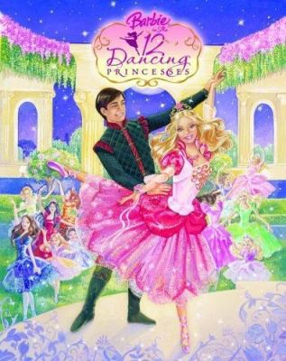 Barbie in the 12 Dancing Princess (Picture Book) by Mary Man-Kong