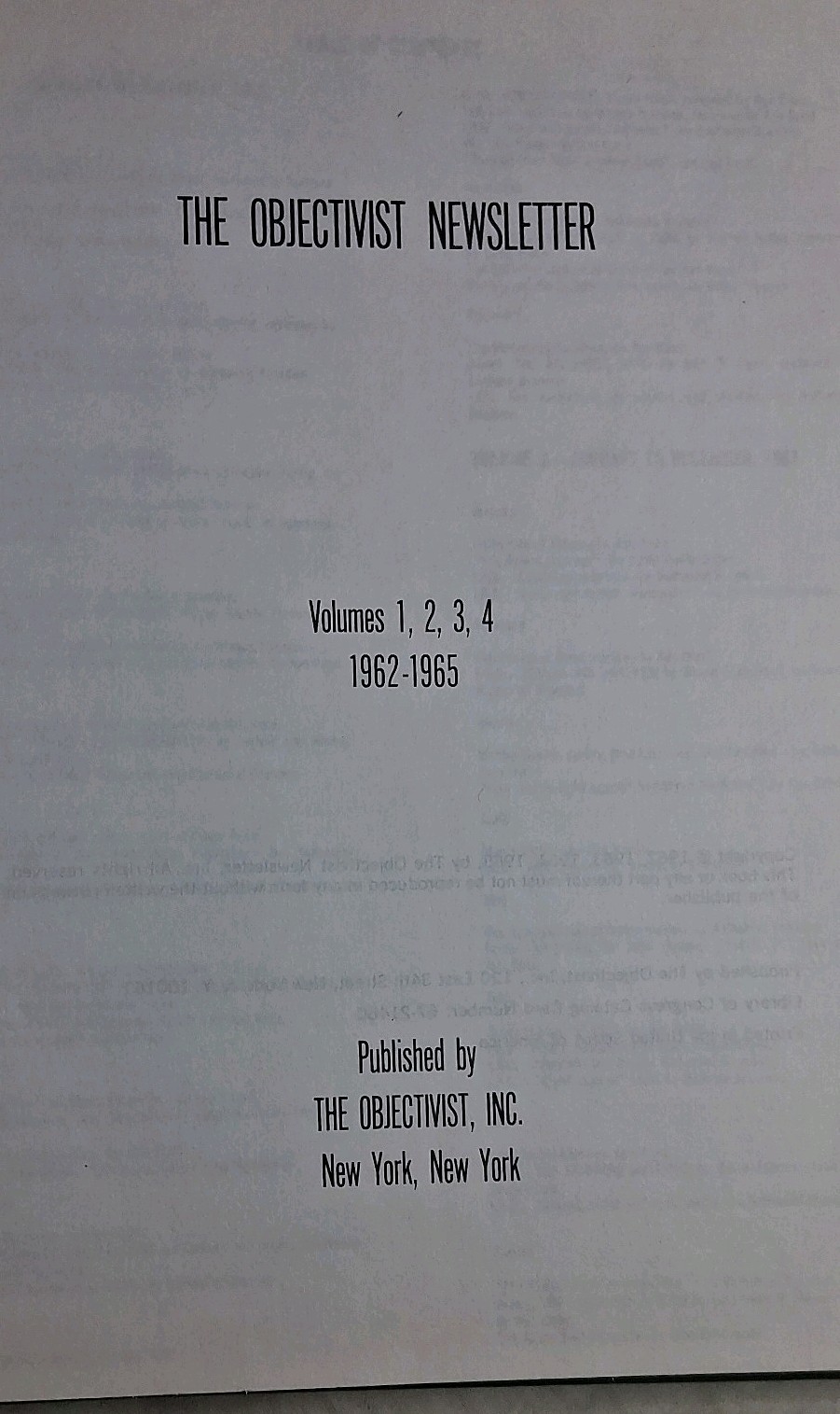 The Objectivist Newsletter By: Ayn Rand. Vol.1-4 1962-1965, Palo Alto Hardcover