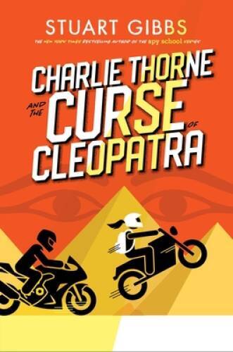 Charlie Thorne and the Curse of Cleopatra – Hardcover By Gibbs, Stuart – GOOD