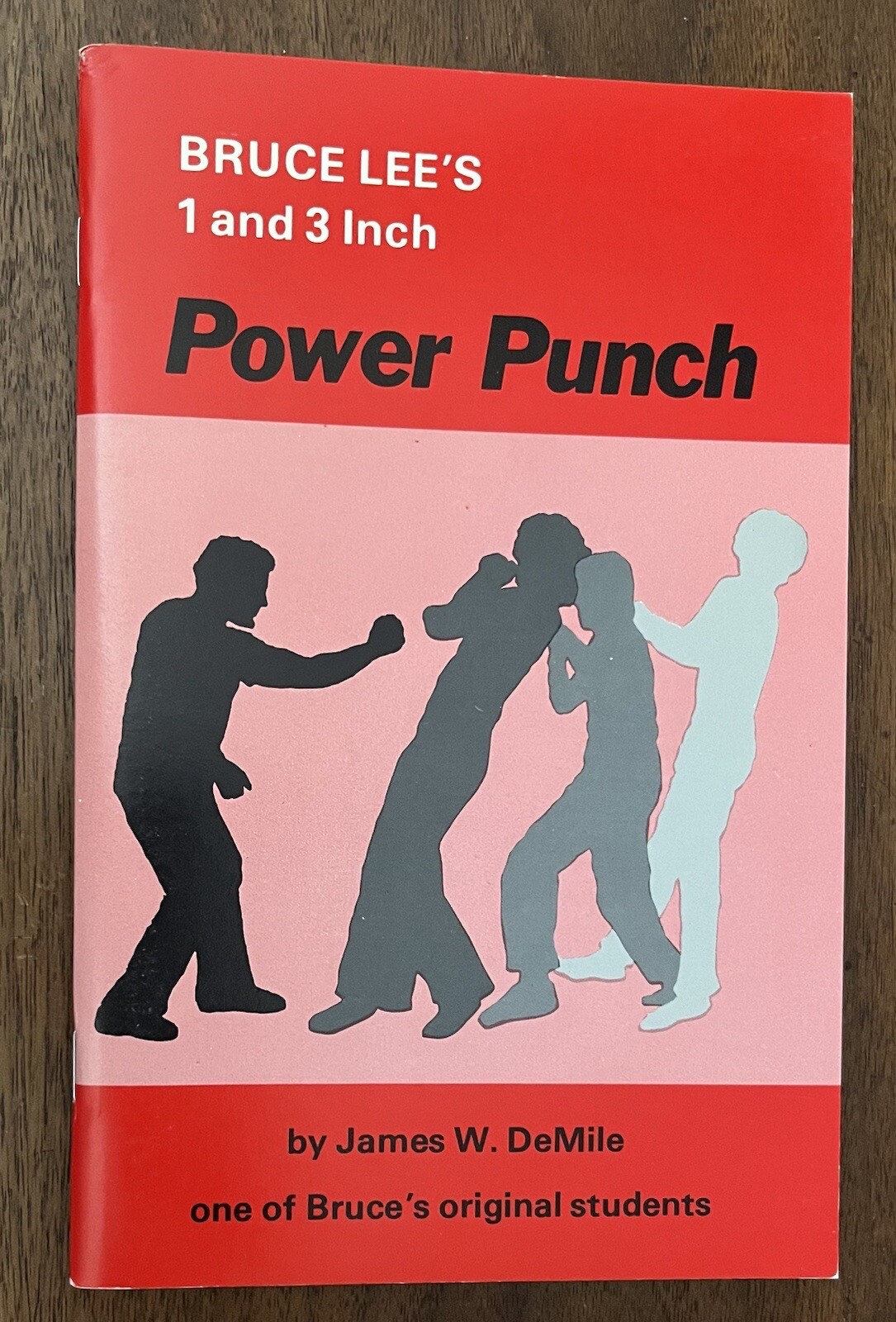 Bruce Lee’s 1 and 3 Inch Power Punch 1997 by DeMille, James W.; DeMile, James W.