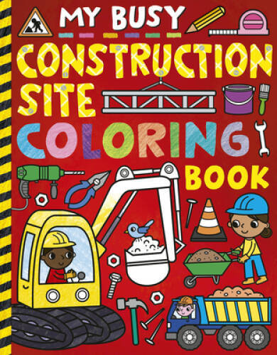My Busy Construction Coloring Book – Paperback By Tiger Tales – GOOD