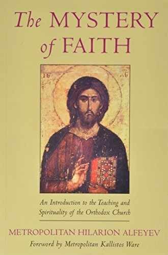 The Mystery of Faith: An – Paperback, by Hilarion Alfeyev; Jessica – Very Good
