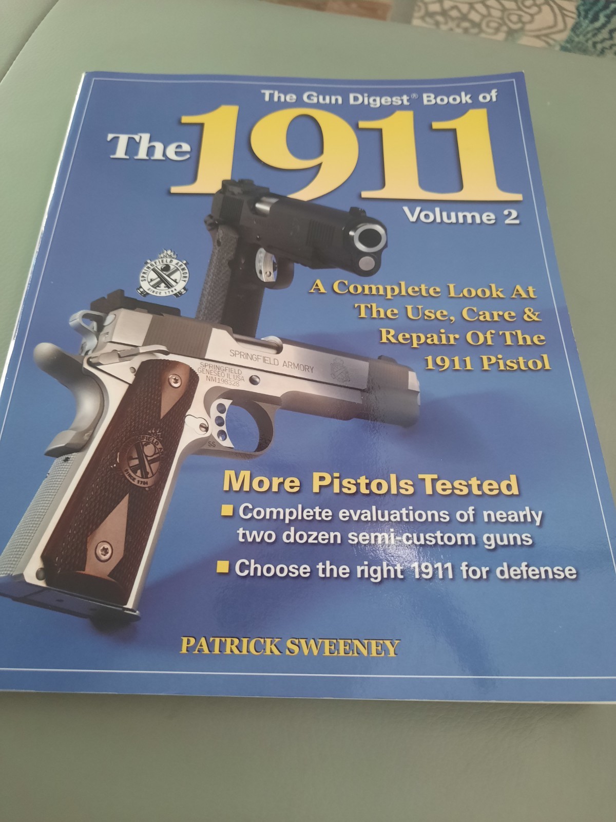 The Gun Digest Book of the 1911 Volume 2 ~ Patrick Sweeney