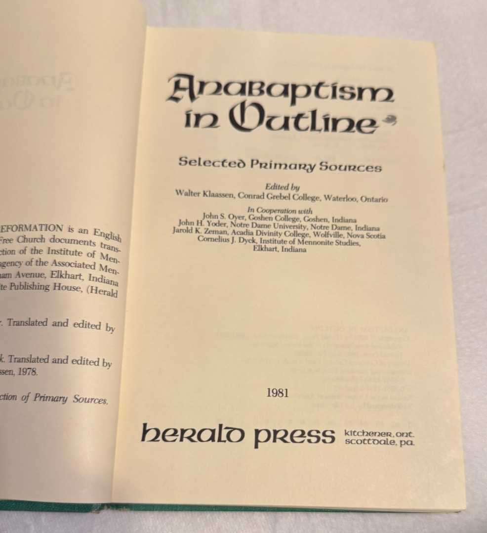 ANABAPTISM IN OUTLINE Selected Primary Sources HC Herald Press Good