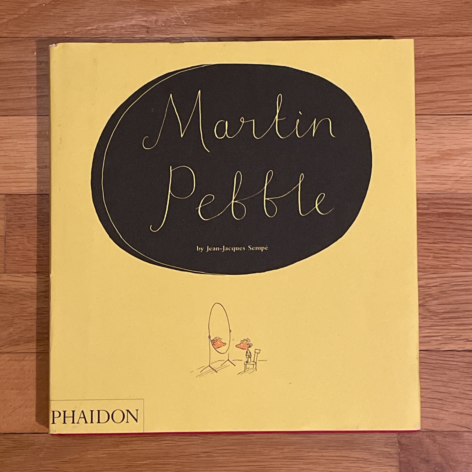Martin Pebble by Jean-Jacques Sempé (2006, Hardcover)