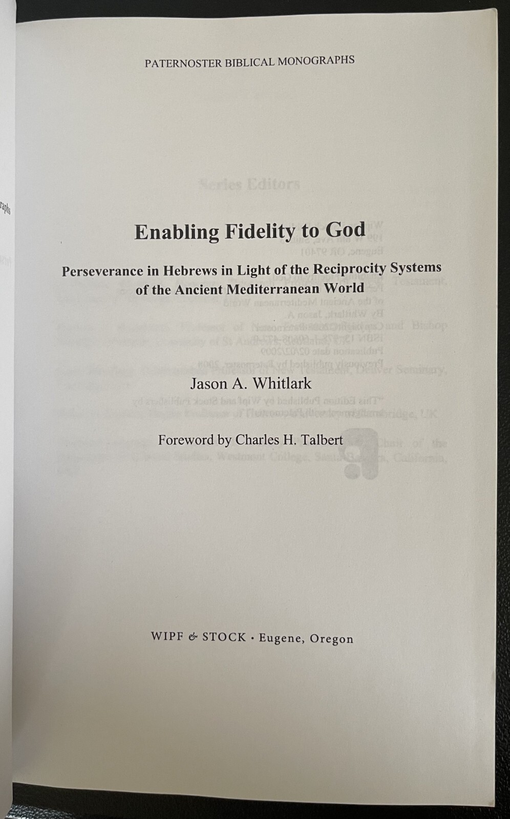 Enabling Fidelity to God; Jason A. Whitlark; 2008; PB; Wipf & Stock Publishers