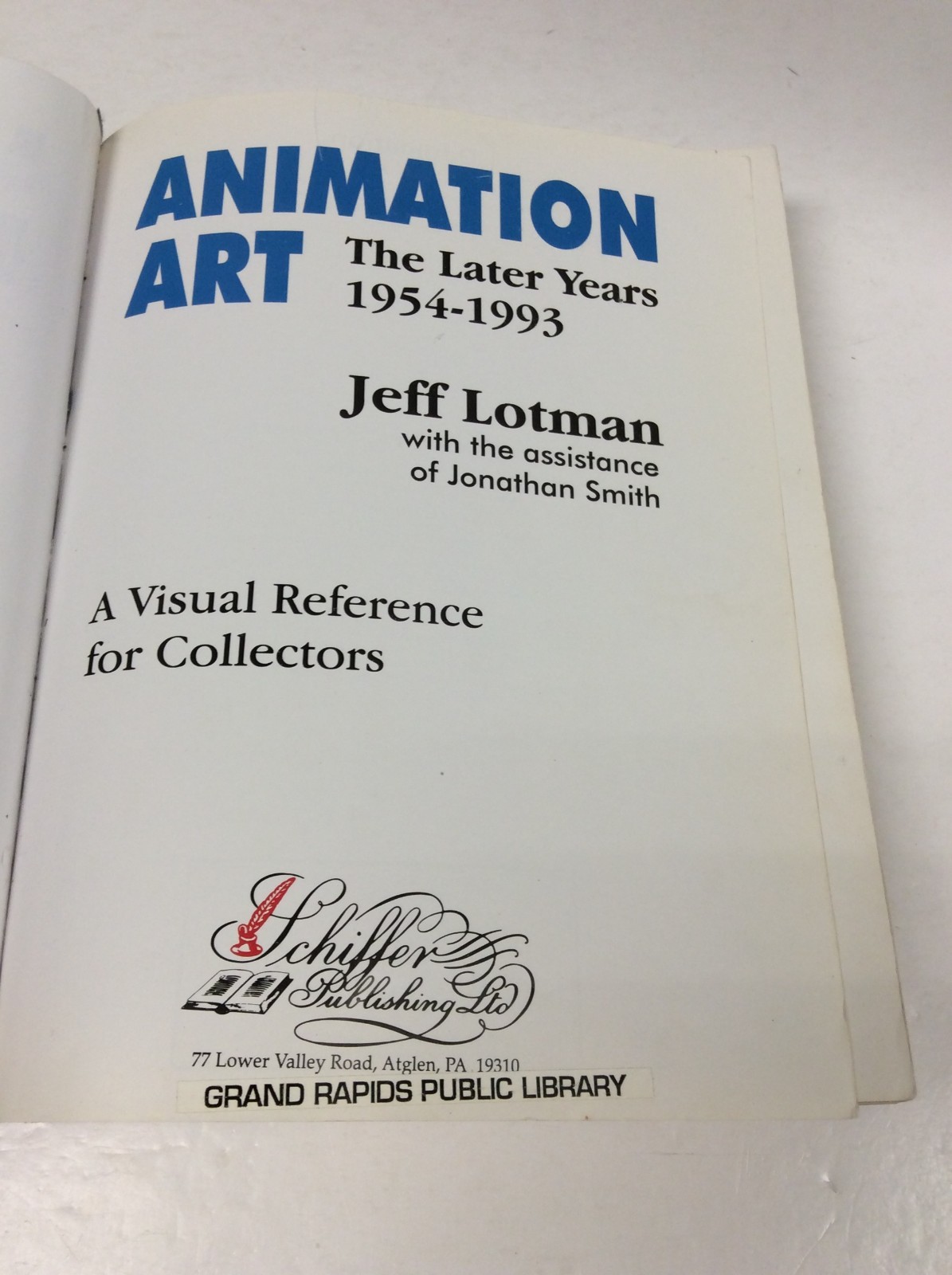 ANIMATION ART: THE LATER YEARS 1954 – 1993 Jeff Lotman 1996 HC 1st Edition