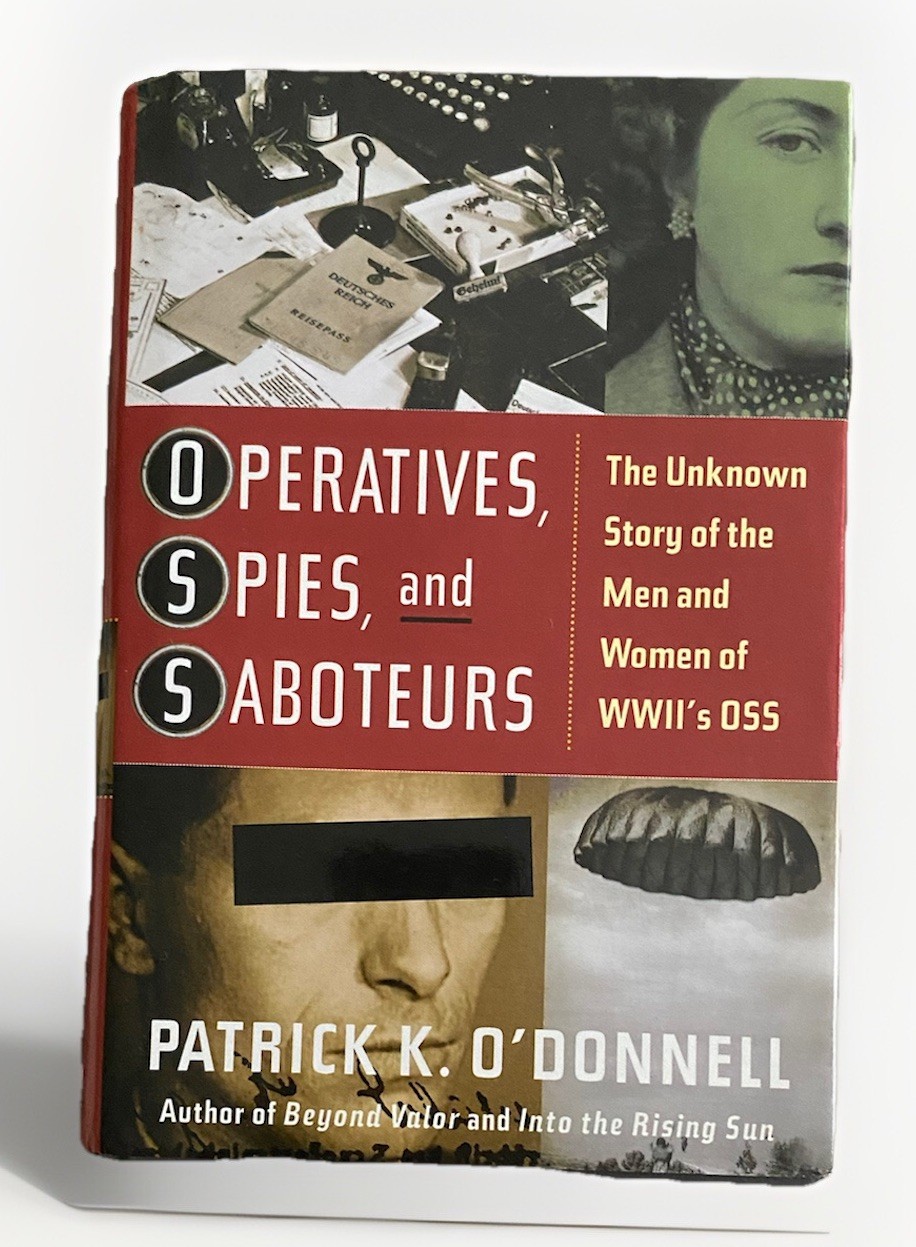 Operatives, Spies, and Saboteurs : The Unknow Story of the Men and Women of…