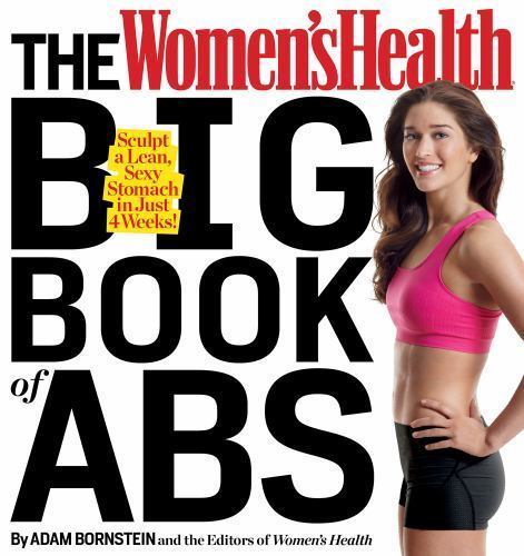 The Women’s Health Big Book of Abs: Sc- 9781609618759, paperback, Adam Bornstein