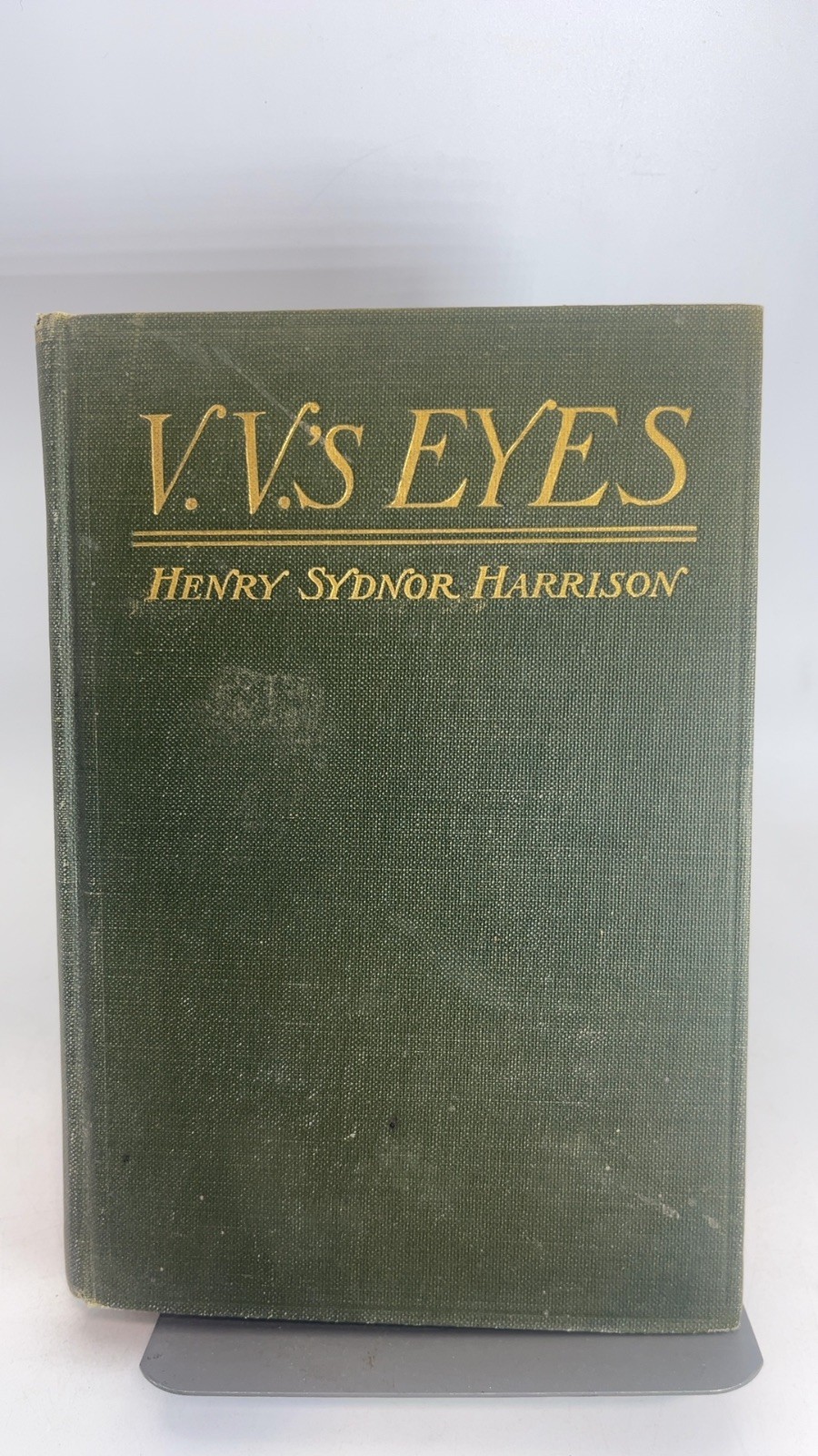 V. V.’s Eyes [Hardcover] Henry Sydnor Harrison 1913