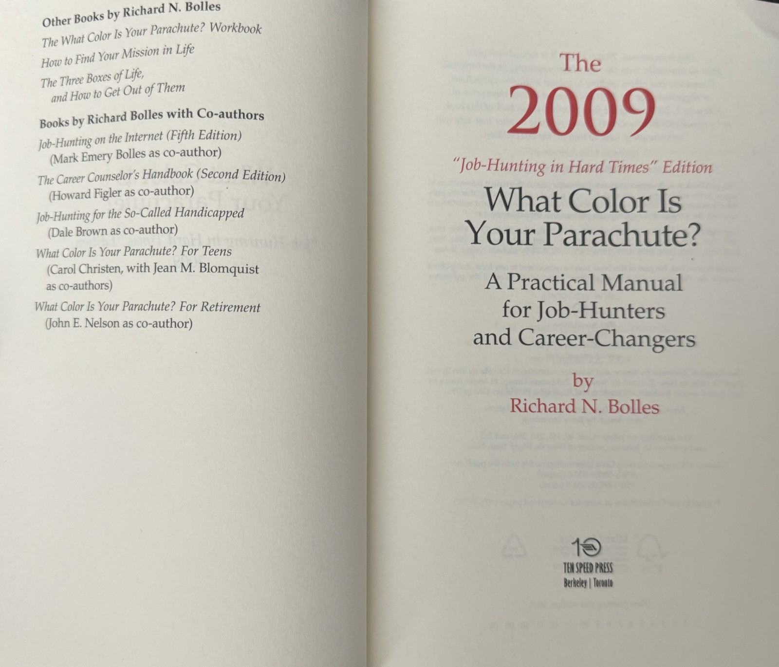 What Color Is Your Parachute? 2009 by Richard N. Bolles Ten Speed Press PB