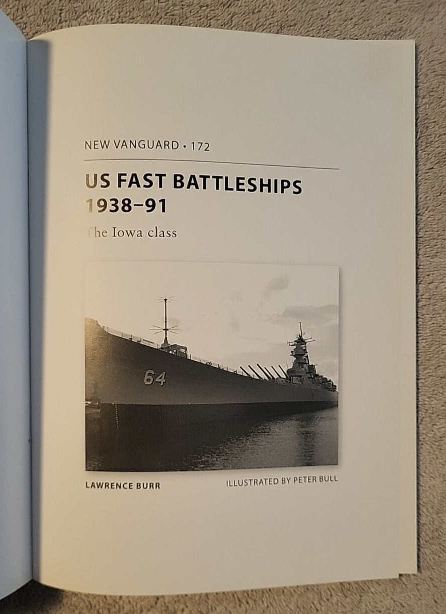 US Fast Battleships 1938-91: The Iowa Class by Lawrence Burr (2010, Paperback)
