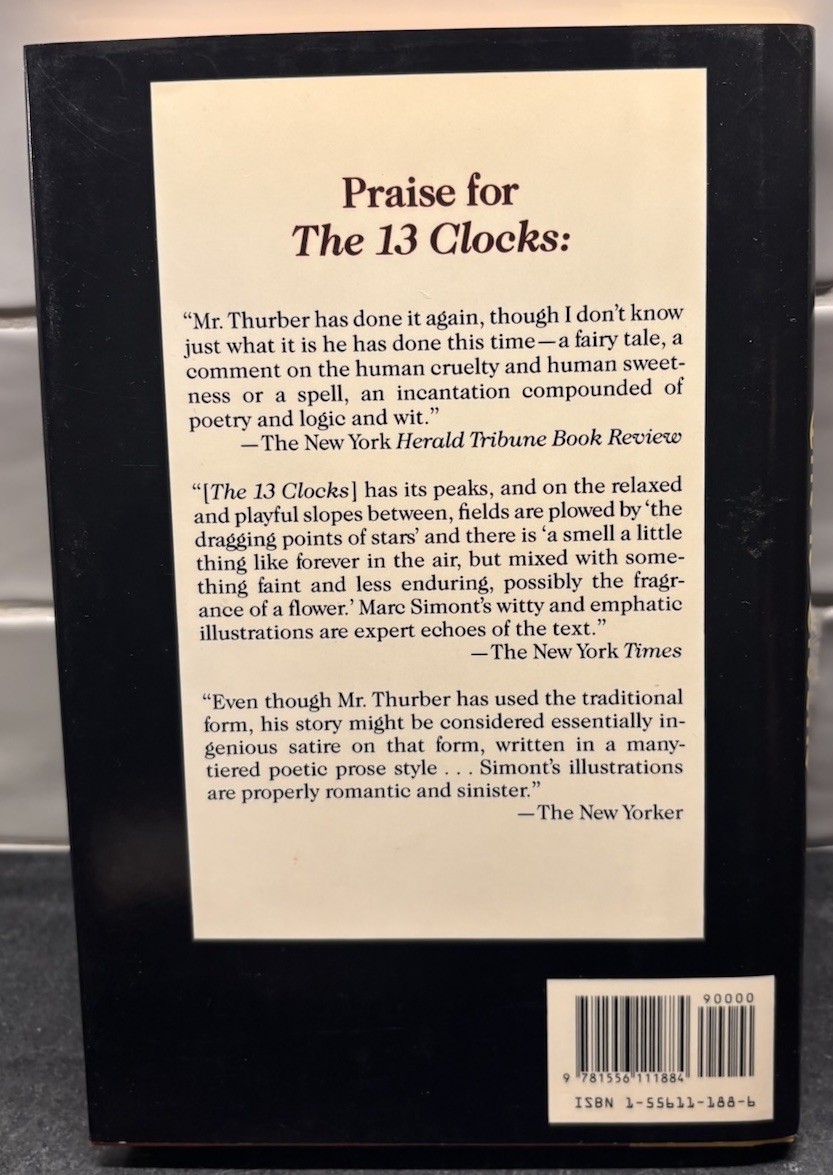 The 13 Clocks First printing 1990. James Thurber, Marc Simont. Illustrated HC