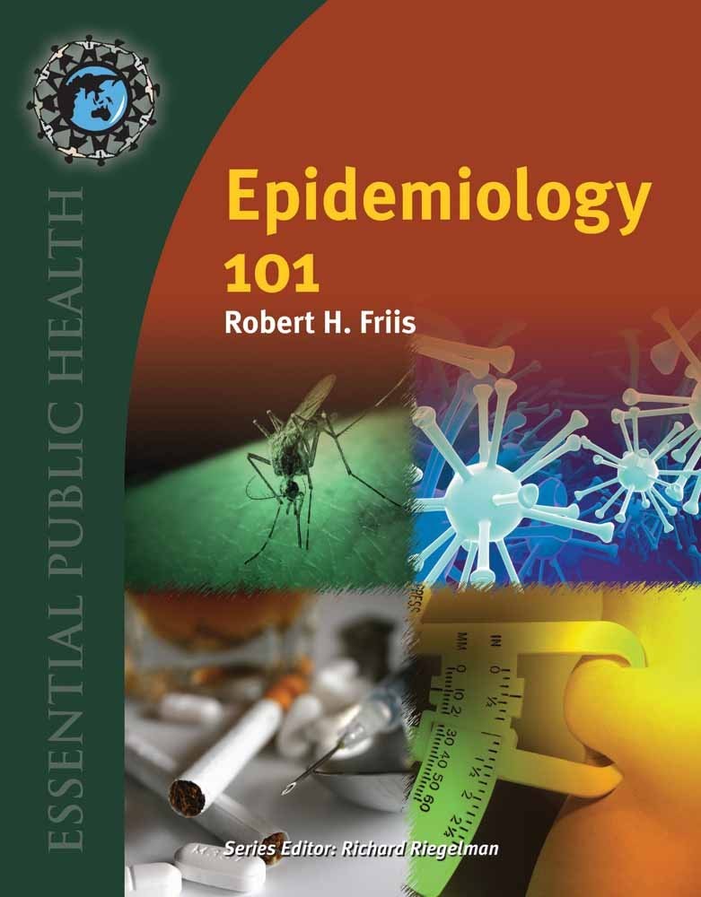 Epidemiology 101 by Robert Friis