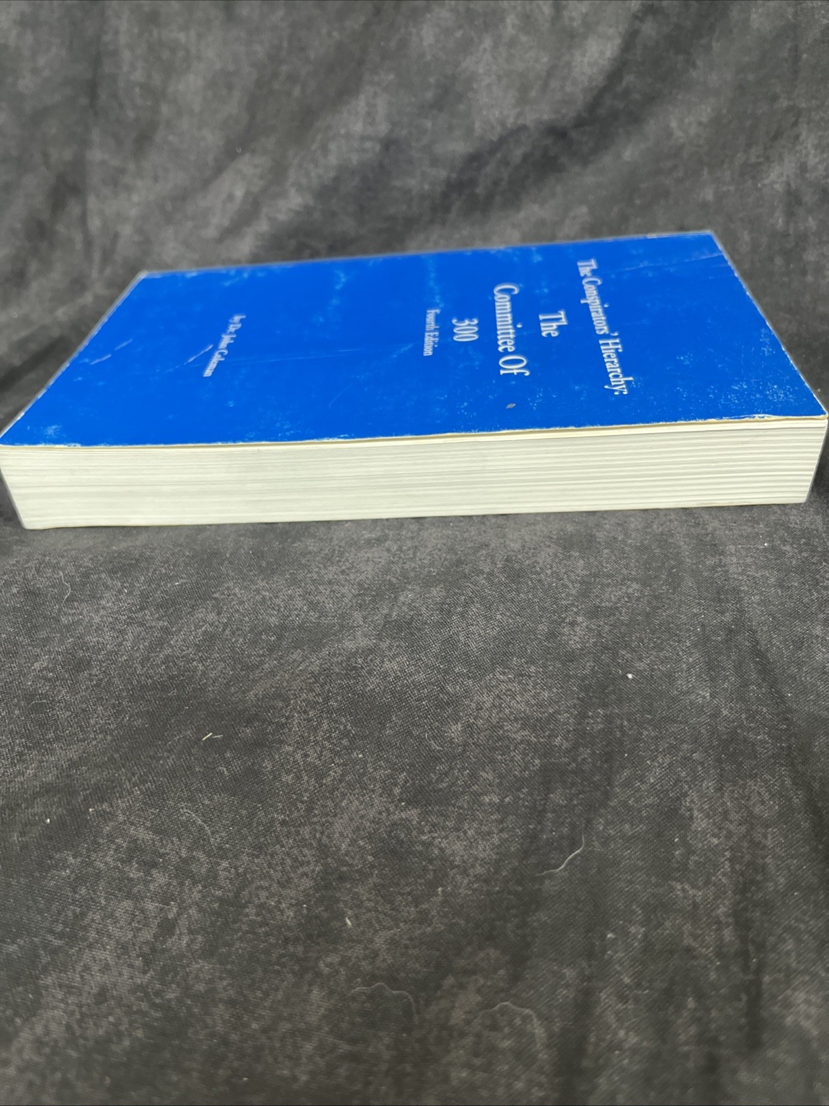 The Conspirators ‘Hierarchy: The Committee of 300 by Coleman 4th Ed. (1997)