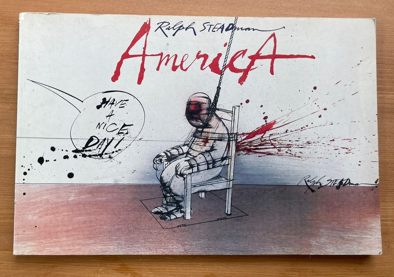 Ralph Steadman America Have A Nice Day! Soft Cover 1989