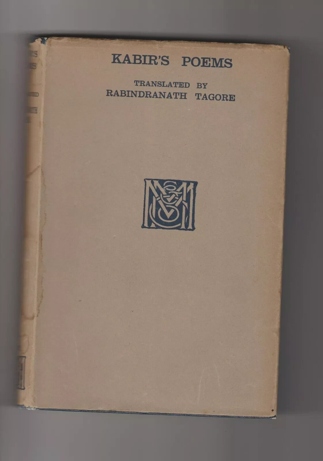 Kabir’s Poems by Rabindranath Tagore 1926 Macmillan UK edition