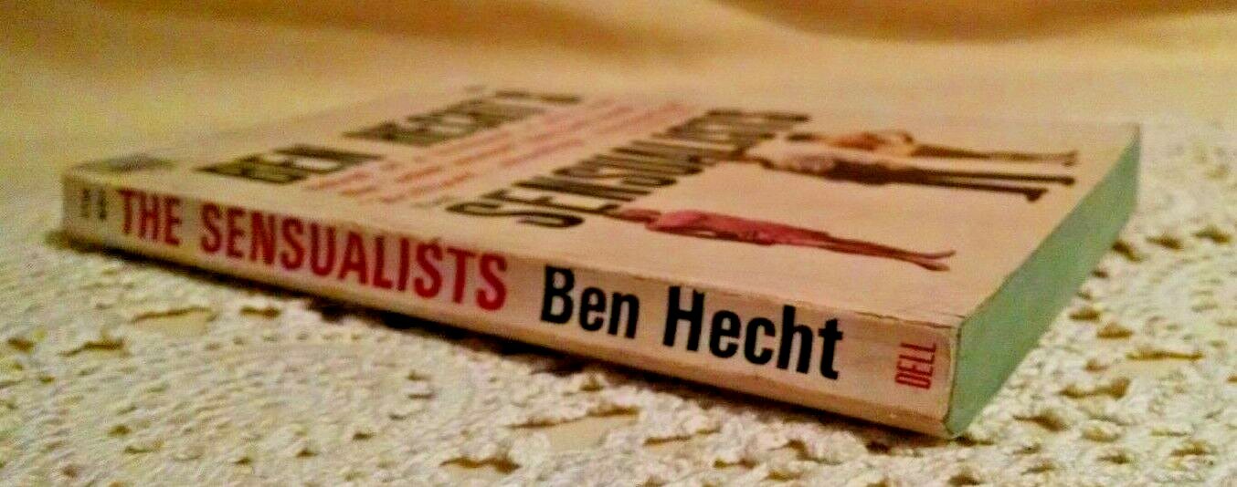 SENSUALISTS BY BEN HECHT DELL 7736 1ST MAY 1964 HUSBAND WIFE OTHER WOMAN PB.