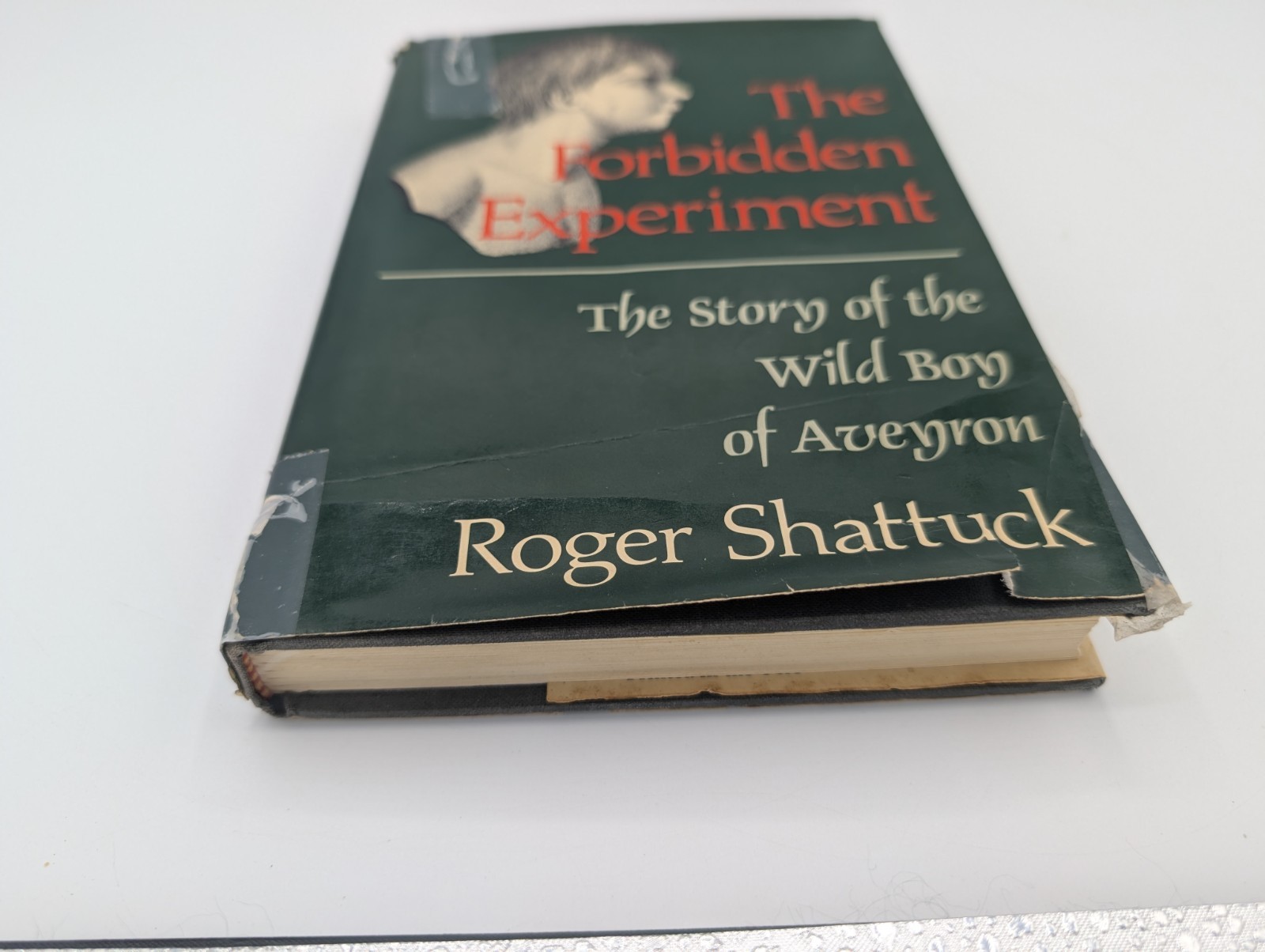The Forbidden Experiment by Roger Shattuck – Hardcover