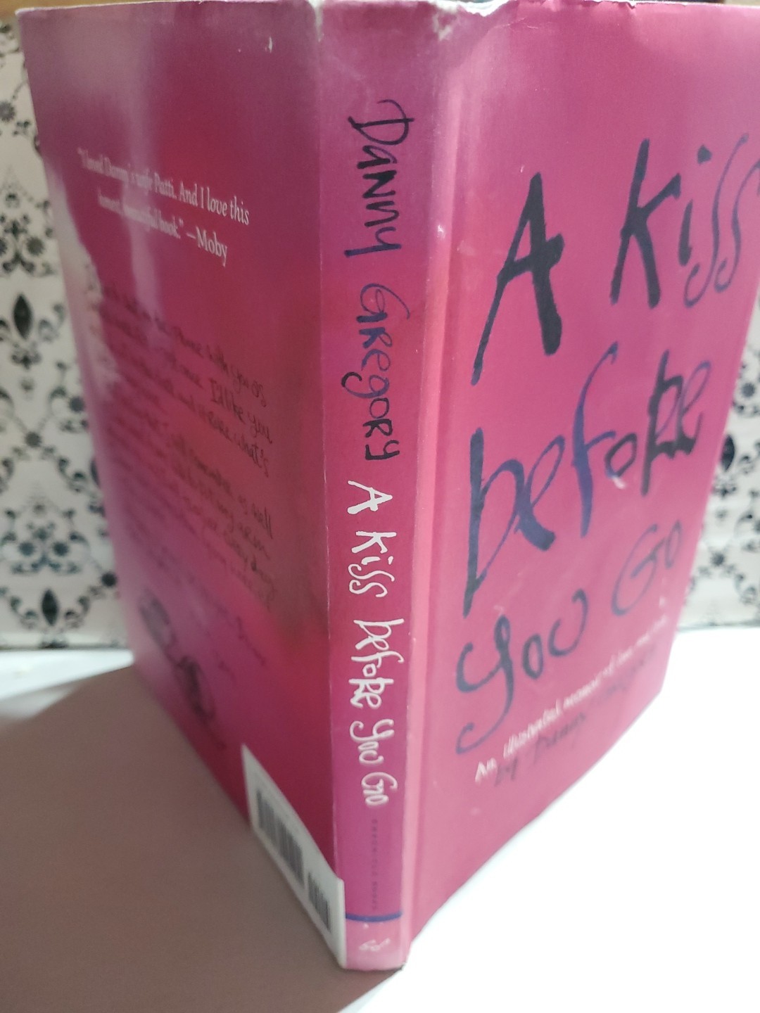 A Kiss Before You Go Danny Gregory 2012 HC Illustrated Memoir Art Journal