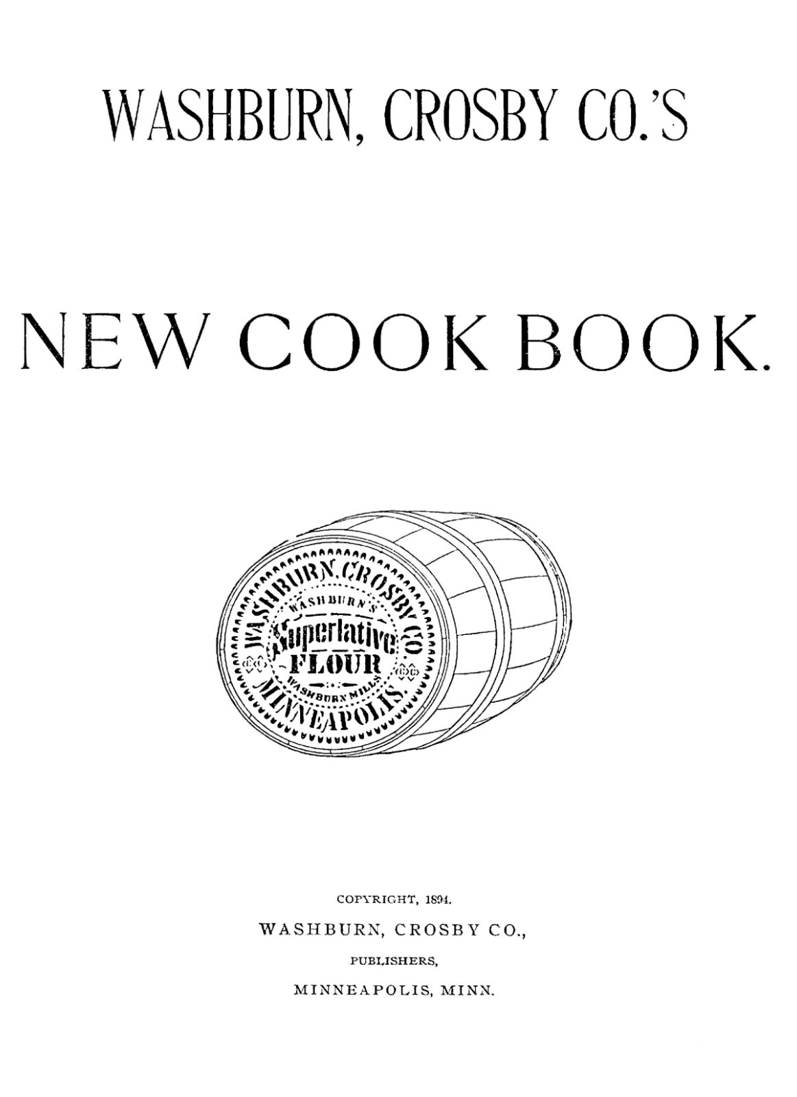 Washburn Crosby CO. New Cook Book “1894” 74 Pages