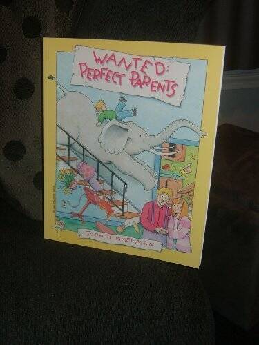 Wanted: Perfect Parents – Paperback By Himmelman, John – GOOD
