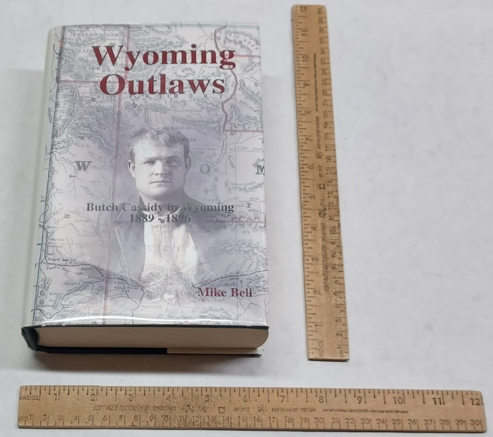 WYOMING OUTLAWS – Butch Cassidy in Wyoming 1889-1896 – Mike Bell – hb BOOK w/dj