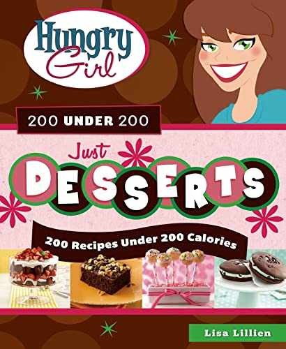Hungry Girl 200 Under 200 Just – Paperback, by Lillien Lisa – Very Good