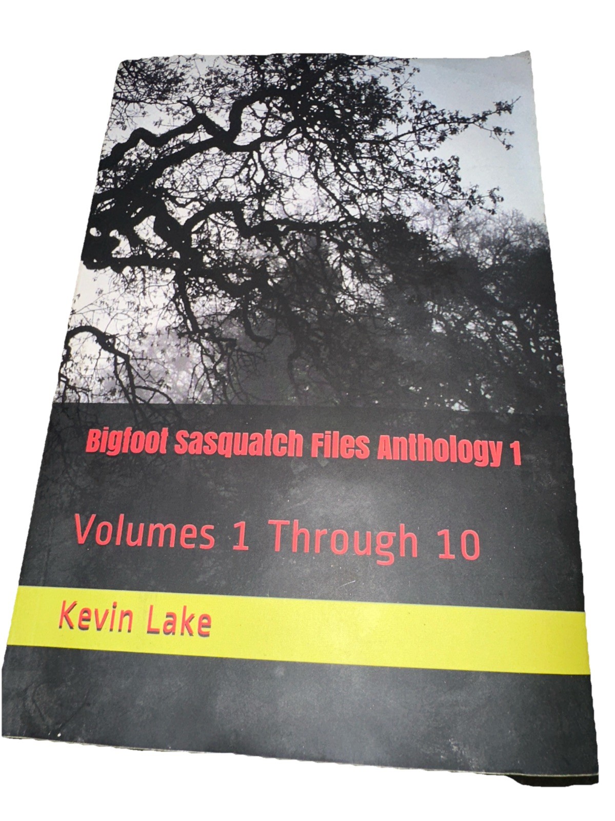 Bigfoot Sasquatch Files Anthology 1: Volumes 1 Through 10 by Kevin Lake Signed