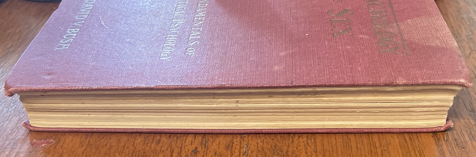 Psychology Of Sex : How To Make Love And Marry By David V. Bush 1924 Antique HC