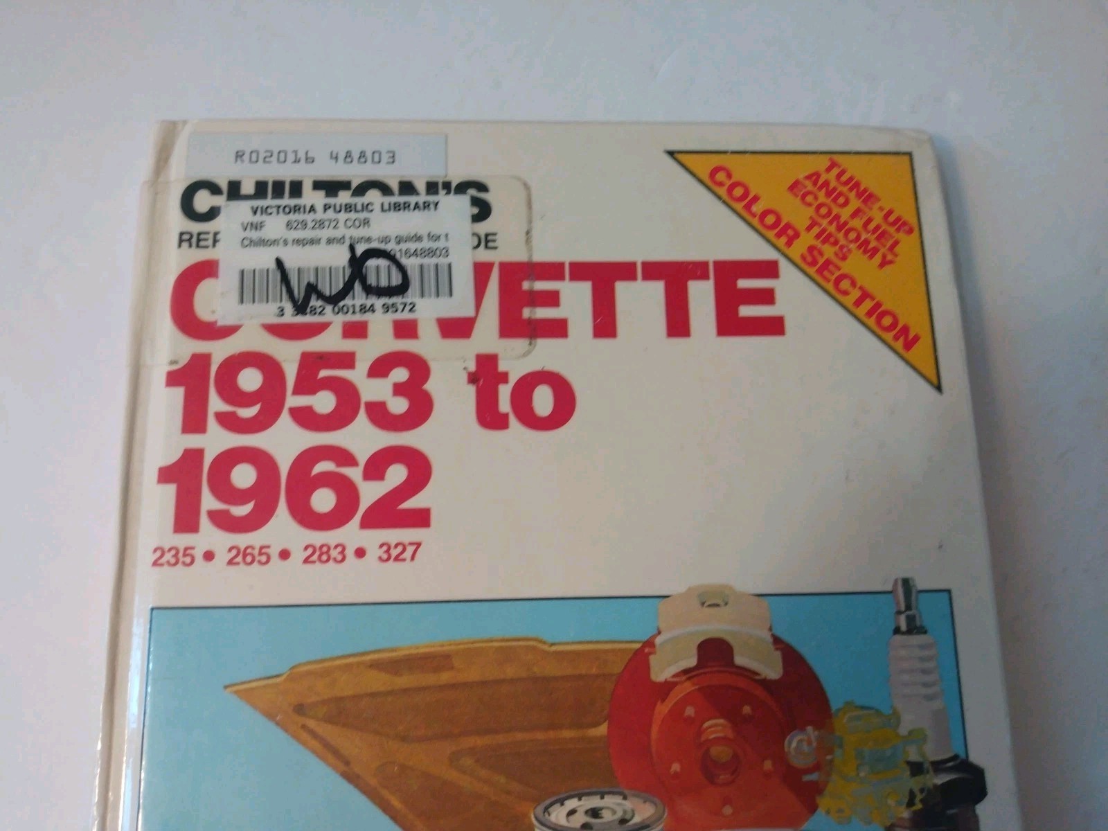 CHILTON’S 6576 CORVETTE 1953 TO 1962 – 235/265/283/327 Repair EX LIB TUNE UP