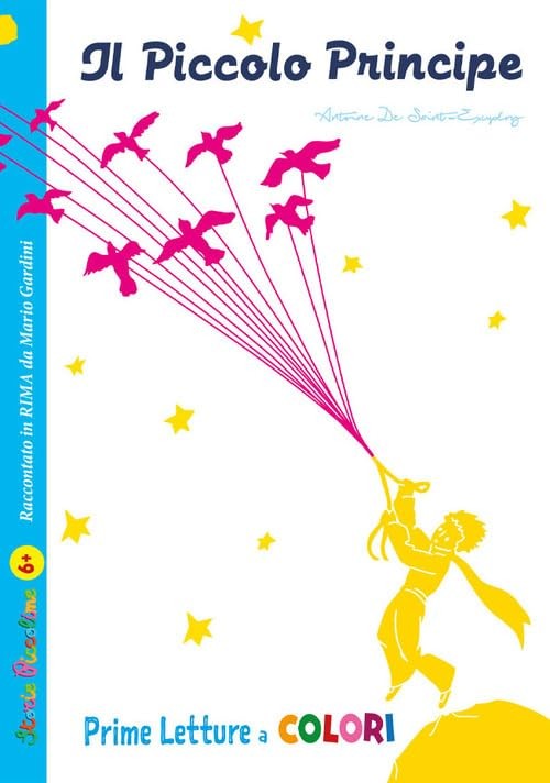 Simona Beretta Mario Gar Il Piccolo Principe da Antoine de Saint-Exu (Paperback)