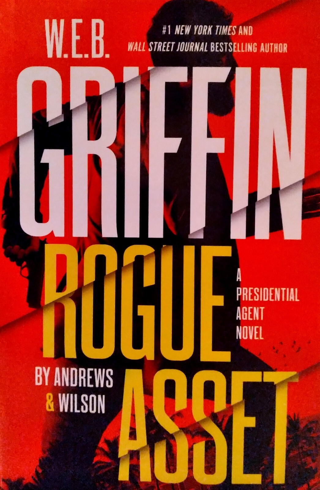PRESIDENTIAL AGENT Series by W.E.B. Griffin Plus DIRECT ACTION and ROGUE ASSET