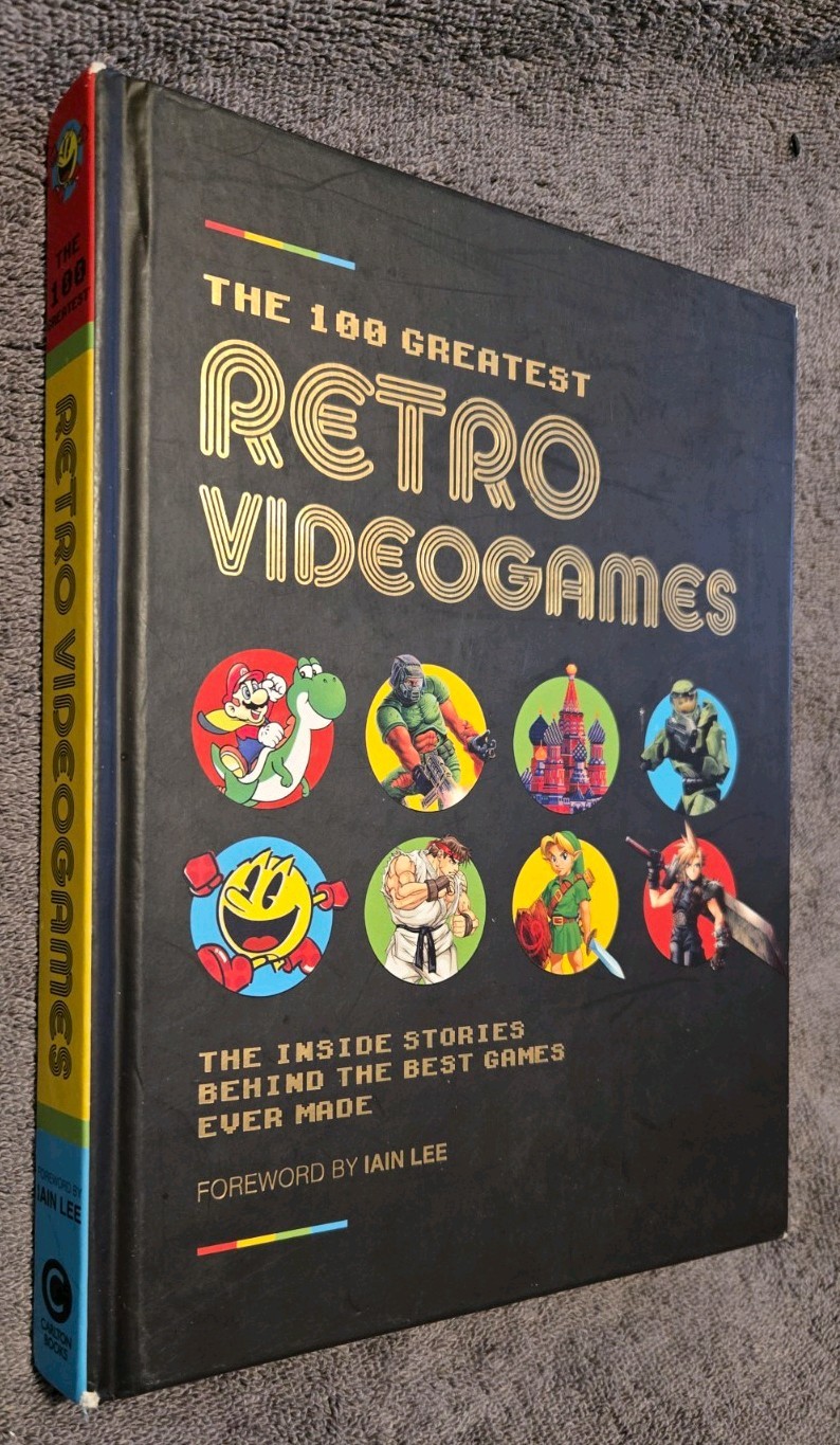 The 100 Greatest Retro Video Games The Inside Stories Welbeck 2021 Hardcover