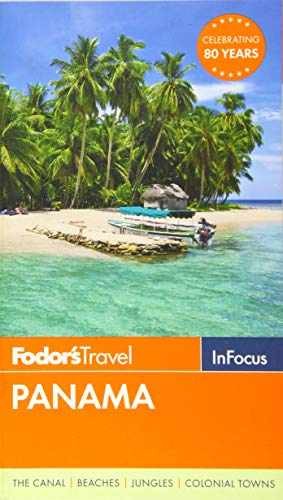 Fodor’s In Focus Panama – Paperback, by Fodor’s Travel Guides – Very Good