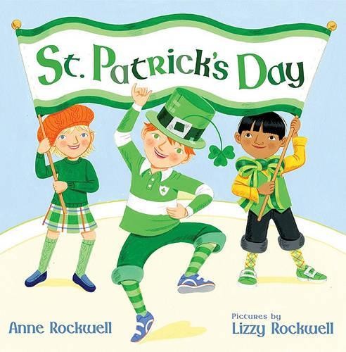 Anne Rockwell St. Patrick’s Day (Hardback) Celebrate with Mrs. Madoff’s Class