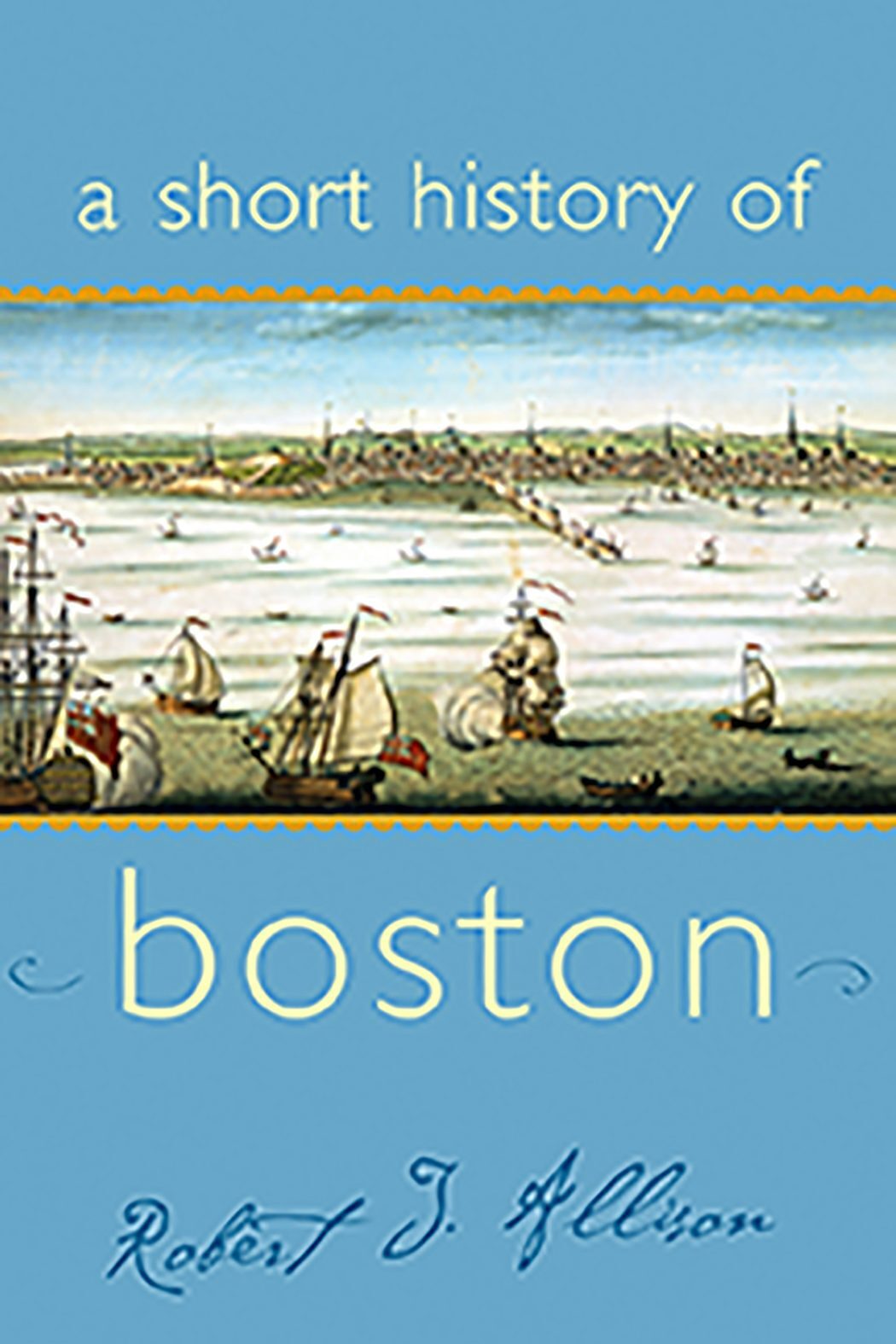 NEW Applewood Books A Short History of Boston, MA 9781889833477 Trade Paperback