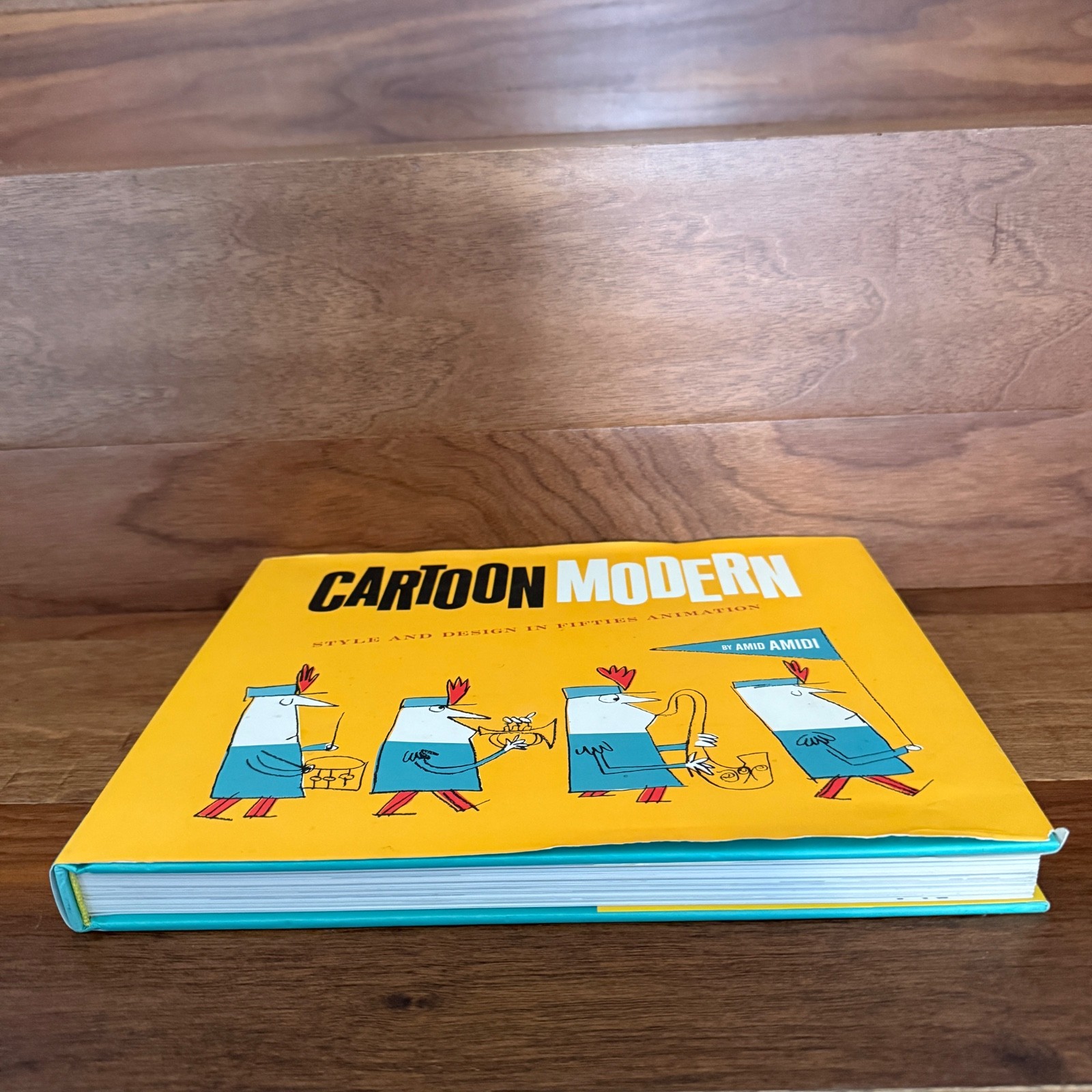 Cartoon Modern : Style and Design in Fifties Animation by Amid Amidi 2006 HC